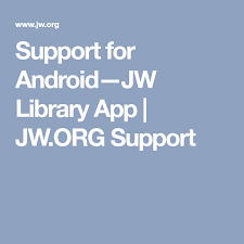 Support For Android Jw Library App Jw Org Support Jw Library Jw Library App Library