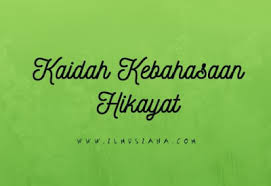 Identifikasilah kata arkais dalam hikayat indera bangsawan di bagian awal kemudian carilah artinya dalam kamus! 3 Kaidah Kebahasaan Hikayat Ilmusiana