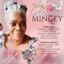 It is with deep sadness that we announce the passing of Ms. Renay Mincey of  Homerville, Ga. Ms. Mincey was born
