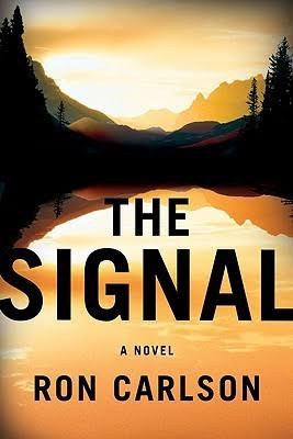 The Signal by Ron Carlson | Goodreads