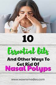 Best Essential Oils For Nasal Polyps Best Essential Oils Polyp Oils For Sinus