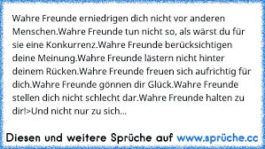 Https Www Xn Sprche 5ya Cc Wahre Freunde Erniedrigen Dich Nicht Vor Anderen Menschenwahre Freunde Tun Nicht So Als W C3 A4rst Du F C3 Bcr