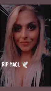 RIP MACI. 🕊️🙏