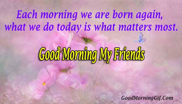 Image result for good morning wishes to friends with quotes"