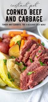 This is the first corned beef and cabbage recipe i have ever made. Instant Pot Corned Beef And Cabbage Corn Beef And Cabbage Best Corned Beef Recipe Instant Pot Dinner Recipes