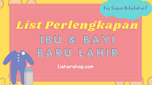 Di toko perlengkapan bayi baru lahir terdapat 1001 macam barang sehingga kita sering berpikir apakah memang begitu banyak perlengkapan bayi. List Perlengkapan Ibu Dan Bayi Baru Lahir 2020 Lia Harahap