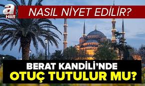 Niyetsiz yapılan amel ibadet değeri kazanmaz. Berat Kandili Nde Oruc Tutulur Mu 2021 Berat Kandili Orucu Ne Zaman Tutulur Kandil Orucuna Nasil