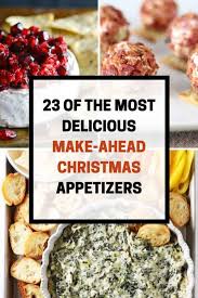 No christmas would be complete without soft, tender, and adorably decorated sugar cookies. 23 Delicious Make Ahead Christmas Appetizers For Your Next Holiday Party