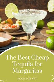Best reposado tequilas for margaritas espanita reposado. The Best Cheap Tequila For Margaritas Food For Net