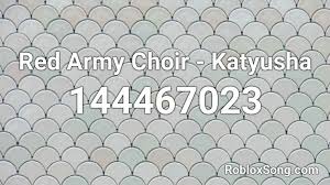 From her flat on the 23rd floor rania texted one of her best friends from back home and they talked about facts. Red Army Choir Katyusha Roblox Id Roblox Music Codes