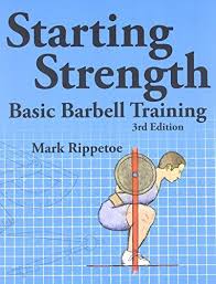 Starting Strength 3rd Edition By Mark Rippetoe Barbell Workout Fun Workouts Health Books