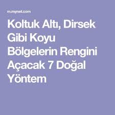 Koltuk Alti Dirsek Gibi Koyu Bolgelerin Rengini Acacak 7 Dogal Yontem Dogal Koltuk Alti Saglikli Yasam