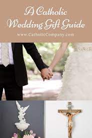 A Catholic Wedding Gift Guide Catholic Wedding Gifts Catholic Wedding Wedding Gift Guide