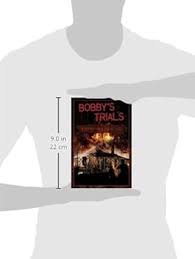 Bobby's Trials : Wilson Jd, Bobby: Amazon.co.uk: Books