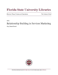 THE FLORIDA STATE UNIVERSITY COLLEGE OF BUSINESS RELATIONSHIP BUILDING IN  SERVICES MARKETING By GARY DANIEL FUTRELL A Dissertati