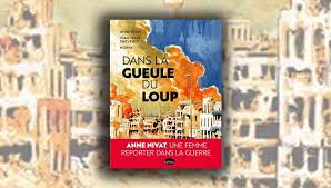 Anne nivat et son fils : Dans La Gueule Du Loup Anne Nivat Raconte Le Quotidien D Une Reporter De Guerre