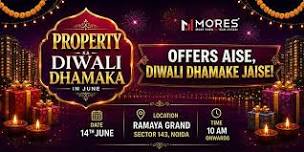 Property Event in Noida: Property Ka Diwali Dhamaka
