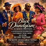 Black Dandyism: Summer Edition — A Juneteenth Experience