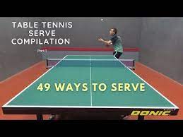 table tennis serve compilation part 1 49 ways to serve youtube in 2021 tennis serve table tennis tennis