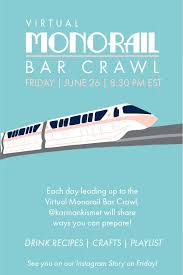 Grab your friends, invite that smart guy from the office, and come take a break with some great food . Virtual Disney Monorail Bar Crawl Karma Kismet Bar Crawl Disney Magic Grand Floridian Resort