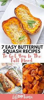 7 Easy Butternut Squash Recipes To Get You In The Fall Mood Butternut Squash Recipes Easy Butternut Squash Recipes Easy Butternut Squash