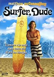 Prime video channels is the prime benefit that lets you choose your channels. Surfer Dude It Import Amazon De Matthew Mcconaughey Alexie Gilmore Jeffrey Nordling Zachary Knighton Sarah Mason Todd Stashwick S R Bindler Matthew Mcconaughey Alexie Gilmore Dvd Blu Ray