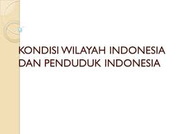 Garis lintang adalah garis khayal yang melingkari permukaan bumi secara horizontal, sedangkan garis bujur adalah garis khayal yang menghubungkan. Kondisi Wilayah Indonesia Dan Penduduk Indonesia Ppt Download