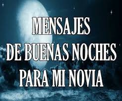 De Buenas Noches Amor Feliz Bonitas Para Mi Novio A Con Imagenes Frases De Buenas Noches Amor Buenas Noches Frases Buenas Noches