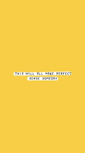 Pin By Girlk Pop On Wallpapers Yellow Quotes Wallpaper Iphone Quotes Inspirational Quotes