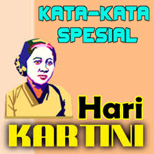 Baiklah, silahkan hapus ruangan khusus wanita di angkutan umum, berdayakan perempuan sebagai kuli angkut di pasar, biarkan laki2 mengasuh anak. Kata Kata Ucapan Spesial Hari Kartini On Windows Pc Download Free 6 1 Com Katakataucapanspesialharikartini Tekatekikataindah