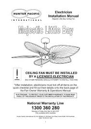 We recommend this method when you simply cannot run a switch into the room. Ceiling Fan Must Be Installed By A Licensed Electrician Hunter Pacific