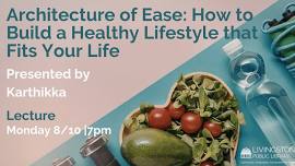 Architecture of Ease: How to Build a Healthy...