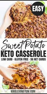 Keto Sweet Potato Casserole Sweet Potato Recipes Casserole Low Carb Sweet Potato Low Carb Diet Recipes