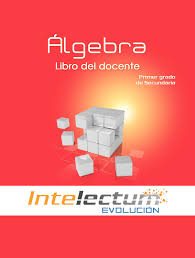 Libro de matemáticas 1sec, author: Calameo 338139429 Guia Del Docente Algebra 1 Secundaria