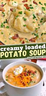 Loaded Potato Soup Recipe In 2021 Delicious Soup Easy Soup Recipes Savoury Dishes