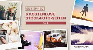 Wir speichern ihre fotos dauerhaft und mit hoher verfügbarkeit. Kostenlose Und Lizenzfreie Fotos Im Netz Teil 2 Flyeralarm