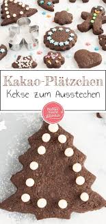 Schokoplatzchen Zum Ausstechen Backen Macht Glucklich Rezept Schokoplatzchen Platzchen Rezept Einfach Weihnachten Kekse Backen
