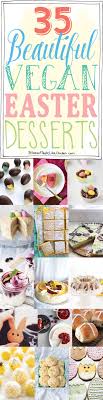 After dinner, sometimes we want something sweet. 35 Beautiful Vegan Easter Desserts It Doesn T Taste Like Chicken