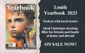 Available in shops now! Louth Yearbook 2023 features stories, photos and  more