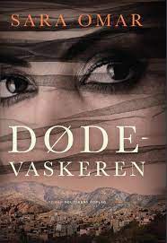 Forlag:aschehoug original tittel:dødevaskeren norsk tittel:dødevaskeren forfatter:sara omar oversetter: Dodevaskeren By Sara Omar