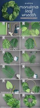 Spruce Up Your Summer Quick Easy Paper Monstera Leaf Wreath Las Plantas Actaºan Dependie Paper Flowers Diy Leaf Wreath Paper Flowers