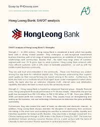 Hong leong bank is a part of the hong leong group malaysia, one of the. Hong Leong Bank Swot Analysis Phdessay Com