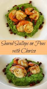 Pan Seared Scallops On Peas With Chorizo Chez Le Reve Francais Recipe Pureed Food Recipes Minted Pea Puree Scallop Recipes
