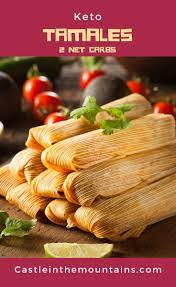 Low Carb Tamales For Keto Two Net Carbs And Gluten Free Recipe Low Carb Diet Recipes Quick Keto Meals Keto Diet Recipes
