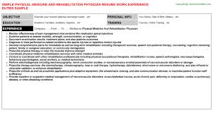 Physician assistant resume example ✓ complete guide ✓ create a perfect resume in 5 minutes using our resume examples & templates. Physical Medicine And Rehabilitation Physician Resume Sample