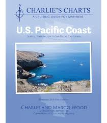 Charlies Charts Of The U S Pacific Coast 6th Edition Revised 2015