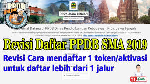 Rencana pelaksanaan jadwal ppdb sma prov jateng tahun 2021. Revisi Cara Mendaftar 1 Token Aktivasi Untuk Daftar Lebih Dari 1 Jalur Ppdb Sma Jateng Youtube