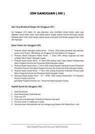 Untuk mengurus izin izin gangguan (ho), serta mengambil surat keputusannya di kantor badan pelayanan pelayanan perizinan terpadu kabupaten kutai kartanegara. Izin Gangguan Ho Pemerintah Kabupaten Asahan