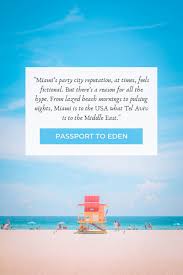 40 Miami Quotes For A Feel Of Florida Passport To Eden
