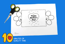 Mother's day is the day we set aside each year to show appreciation to our own mother for everything she's done for us. Happy Mothers Day Card Template 10 Minutes Of Quality Time